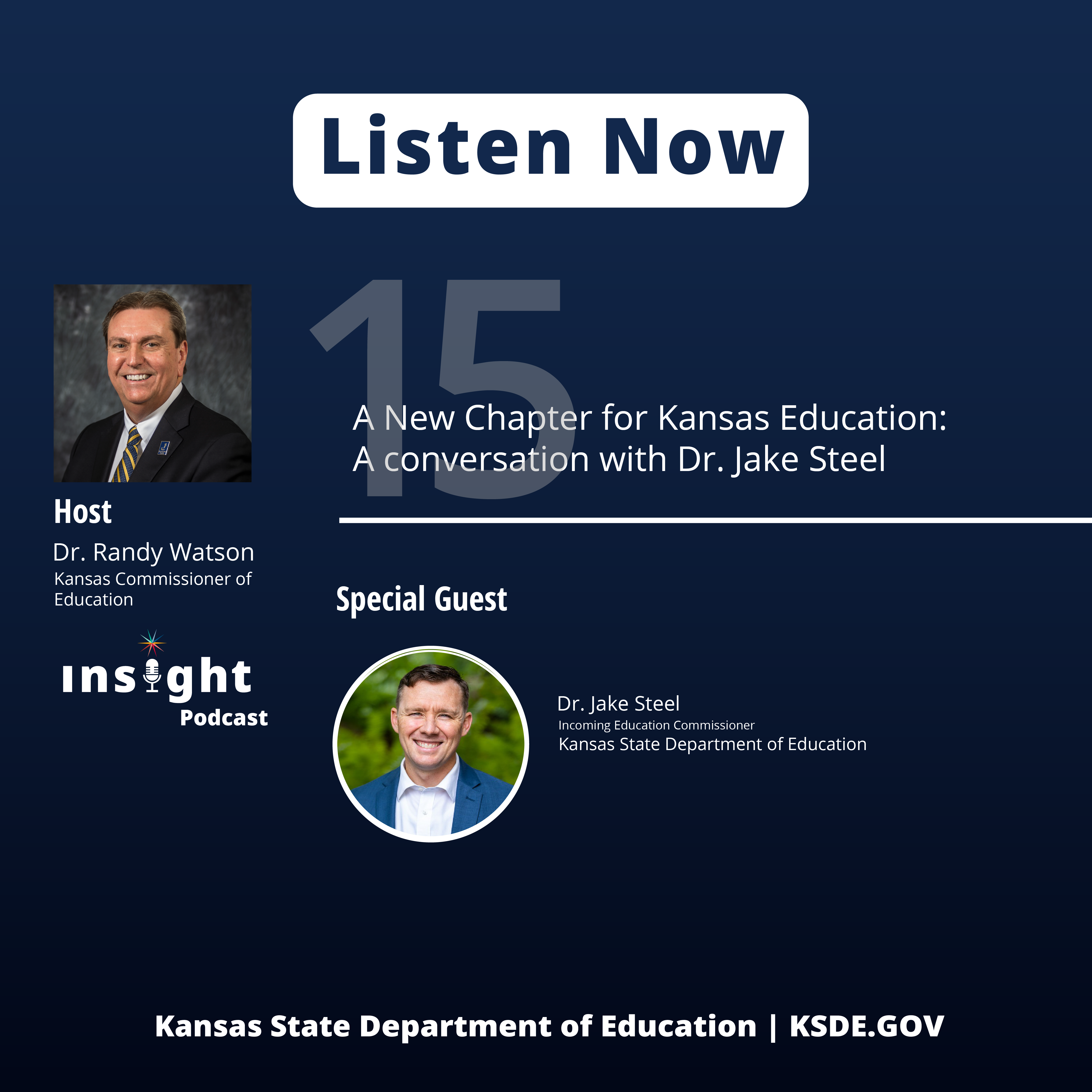 Insight Episode 15 - A New Chapter for Kansas Education: A conversation with Dr. Jake Steel